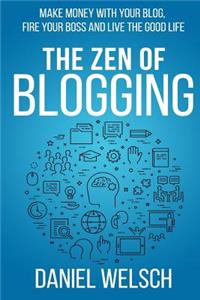 The Zen of Blogging