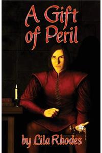 A Gift of Peril