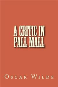 A Critic in Pall Mall