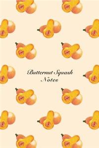 Butternut Squash Notes