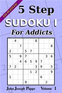 5 Step Sudoku I For Addicts Vol 1