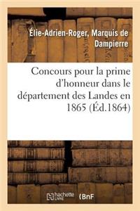 Concours Pour La Prime d'Honneur Dans Le Département Des Landes En 1865. Mémoire