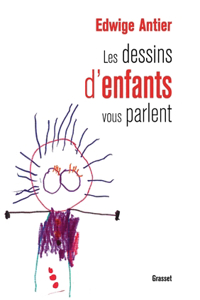 Les Dessins D Enfants Vous Parlent