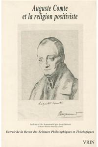 Auguste Comte Et La Religion Positiviste