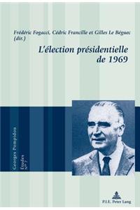 L'Élection Présidentielle de 1969