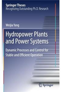 Hydropower Plants and Power Systems