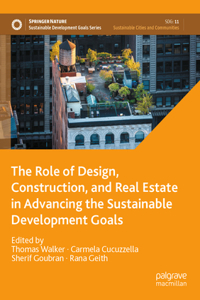 Role of Design, Construction, and Real Estate in Advancing the Sustainable Development Goals