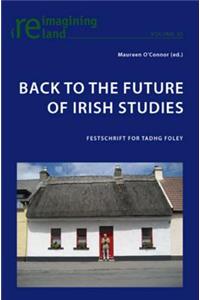 Back to the Future of Irish Studies