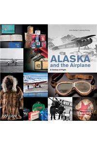 Alaska and the Airplane