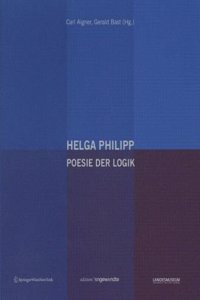 Helga Philipp: Poesie Der Logik