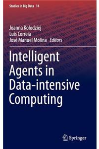 Intelligent Agents in Data-Intensive Computing