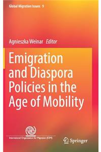 Emigration and Diaspora Policies in the Age of Mobility