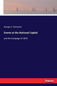 Events at the National Capital