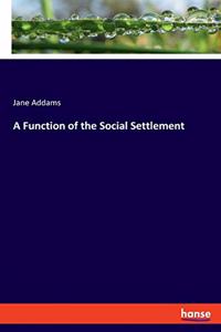 Function of the Social Settlement