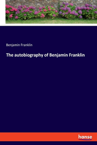 autobiography of Benjamin Franklin
