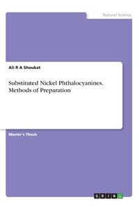 Substituted Nickel Phthalocyanines. Methods of Preparation