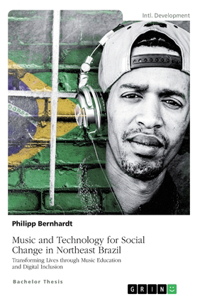 Music and Technology for Social Change in Northeast Brazil