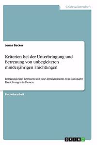 Kriterien bei der Unterbringung und Betreuung von unbegleiteten minderjährigen Flüchtlingen