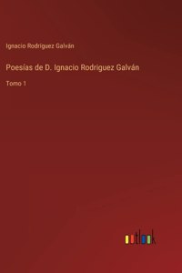 Poesías de D. Ignacio Rodriguez Galván