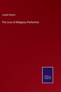 Love of Religious Perfection