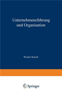 Unternehmensführung Und Organisation: Bericht Von Der Wissenschaftlichen Tagung in Innsbruck Vom 23. Bis 27. Mai 1972