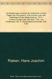 Die Beziehungen Zwischen Der Notenbank Und Den Tragern Der Girosysteme: Eine Analyse Unter Dem Gesichtspunkt Der Geldschopfung