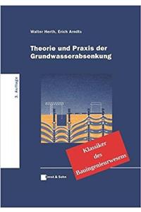 Theorie und Praxis der Grundwasserabsenkung
