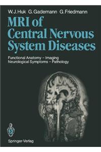 Magnetic Resonance Imaging of Central Nervous System Diseases