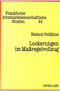 Lockerungen im Maregelvollzug