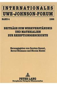 Internationales Uwe-Johnson-Forum: Band 4 (1996)- Beitraege Zum Werkverstaendnis Und Materialien Zur Rezeptionsgeschichte