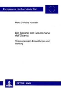 Die Sinfonik Der Generazione Dell'ottanta