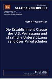 Establishment Clause Der U.S. Verfassung Und Staatliche Unterstuetzung Religioeser Privatschulen