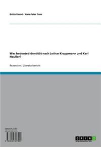 Was Bedeutet Identitat Nach Lothar Krappmann Und Karl Hausser?