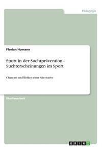 Sport in der Suchtprävention - Suchterscheinungen im Sport