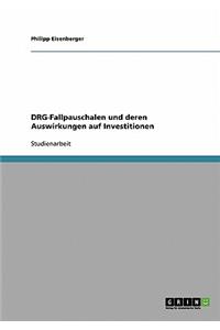 DRG-Fallpauschalen und deren Auswirkungen auf Investitionen