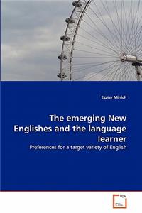 The emerging New Englishes and the language learner