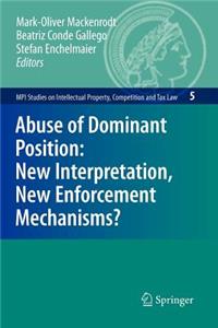 Abuse of Dominant Position: New Interpretation, New Enforcement Mechanisms?