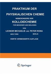 Praktikum Der Physikalischen Chemie Insbesondere Der Kolloidchemie Für Mediziner Und Biologen