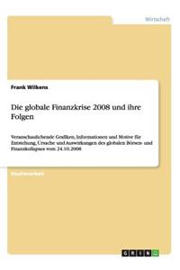 globale Finanzkrise 2008 und ihre Folgen