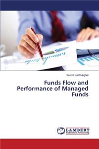 Funds Flow and Performance of Managed Funds