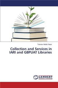 Collection and Services in IARI and GBPUAT Libraries