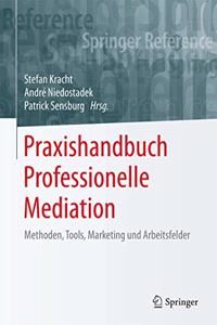 Praxishandbuch Professionelle Mediation