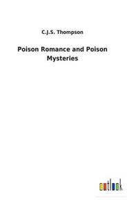 Poison Romance and Poison Mysteries