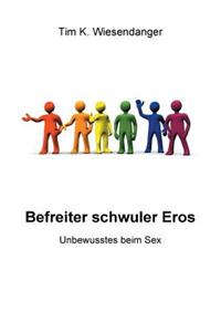 Befreiter schwuler Eros