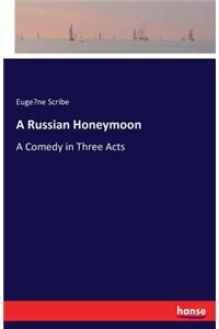Russian Honeymoon