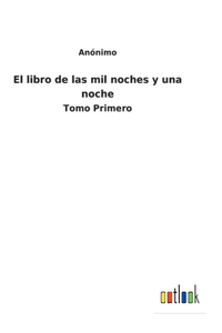 libro de las mil noches y una noche