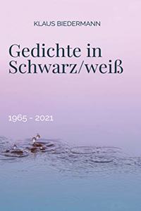 Gedichte in Schwarz/weiß