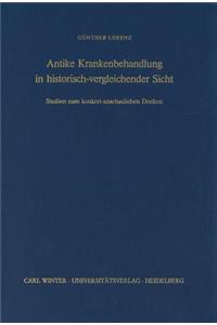 Antike Krankenbehandlung in Historisch-Vergleichender Sicht