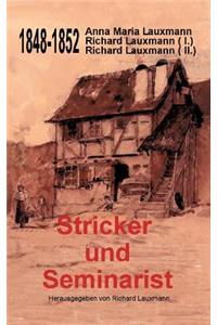 Stricker und Seminarist