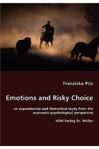 Emotions and Risky Choice